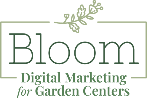 Bloom Garden Center Marketing